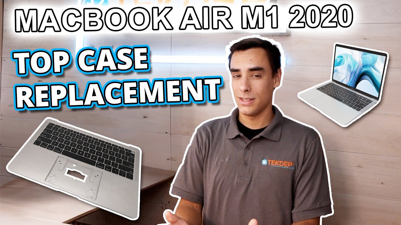 MacBook Air M1 2020 Top Case Replacement – Step-by-Step How-To Guide -